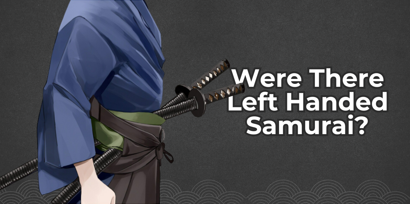 Were There Any Left-Handed Samurai